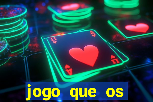 jogo que os famosos estao jogando para ganhar dinheiro