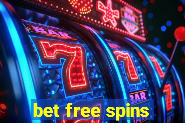 bet free spins