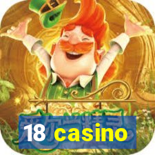 18 casino