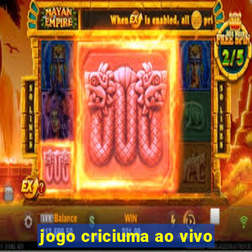 jogo criciuma ao vivo