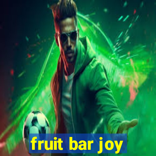 fruit bar joy