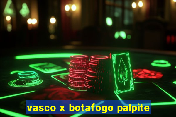 vasco x botafogo palpite