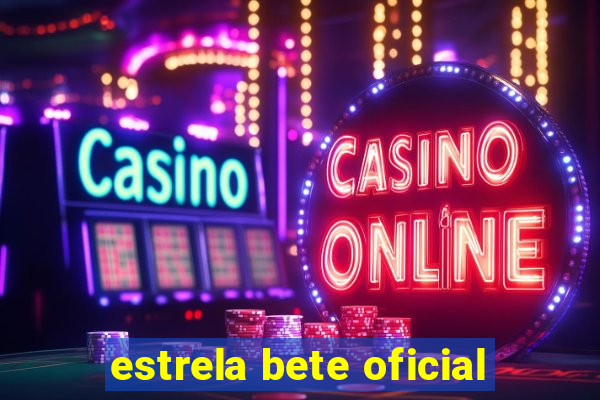 estrela bete oficial