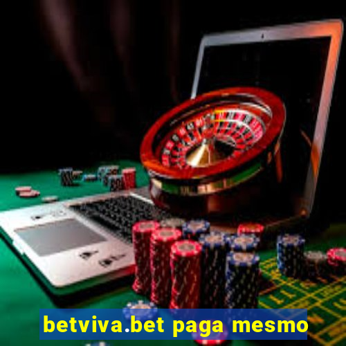 betviva.bet paga mesmo