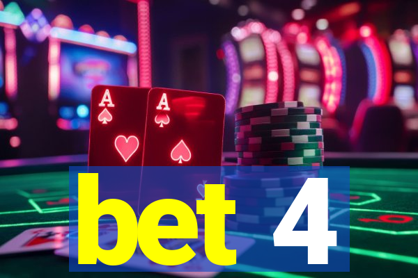 bet 4