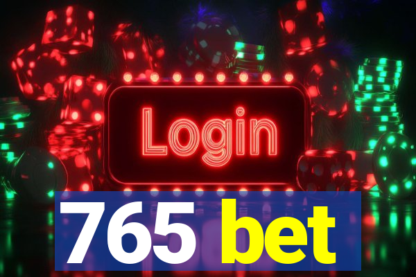 765 bet