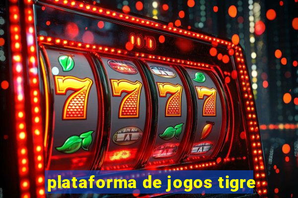 plataforma de jogos tigre