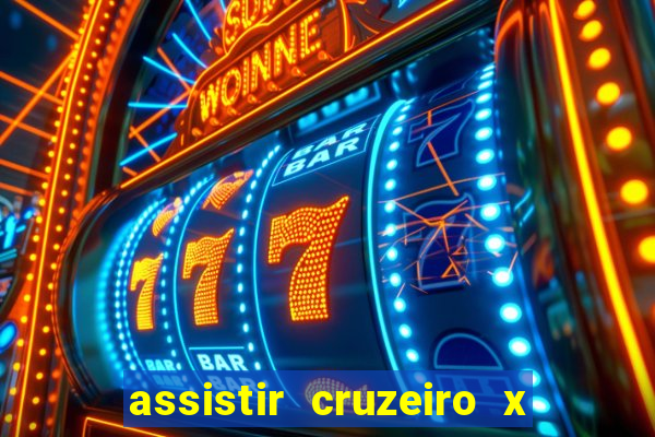 assistir cruzeiro x bragantino ao vivo