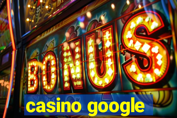 casino google