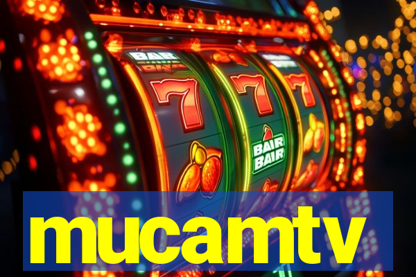 mucamtv