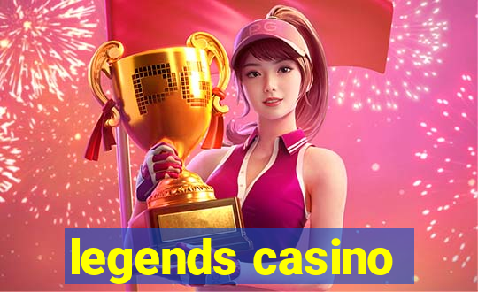 legends casino