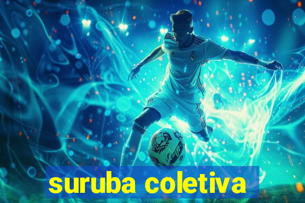 suruba coletiva