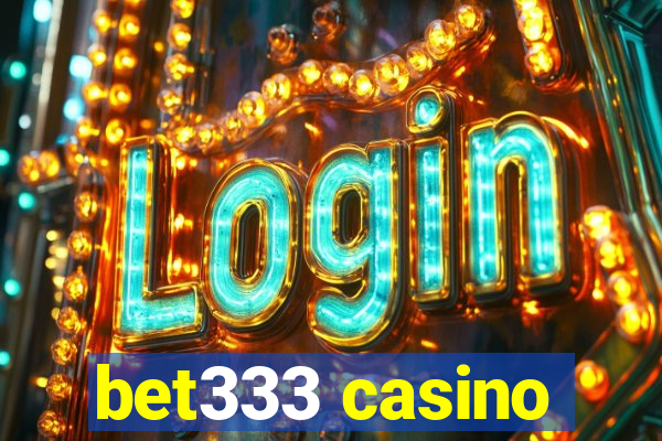 bet333 casino