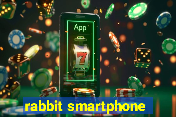 rabbit smartphone