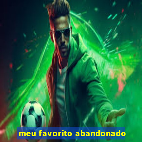 meu favorito abandonado