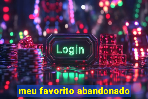 meu favorito abandonado