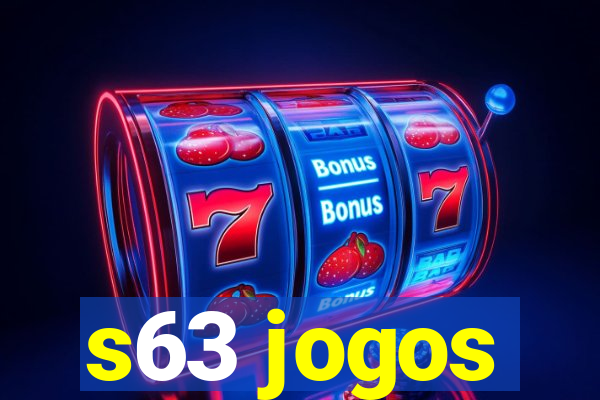 s63 jogos