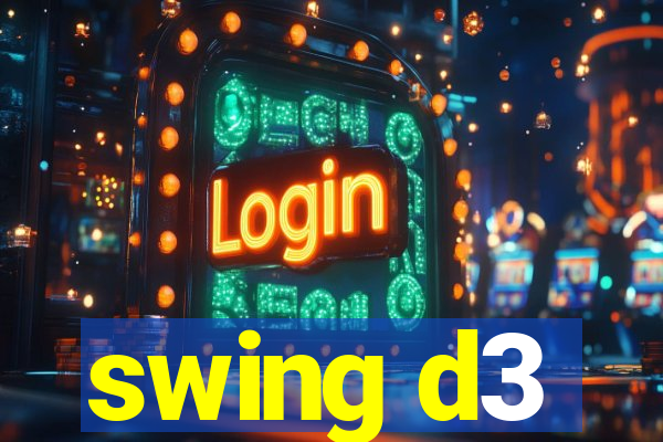 swing d3