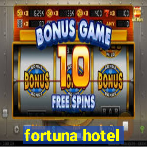 fortuna hotel