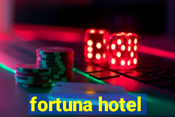 fortuna hotel