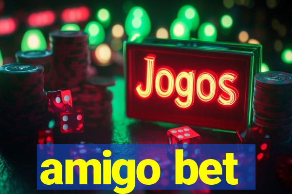 amigo bet