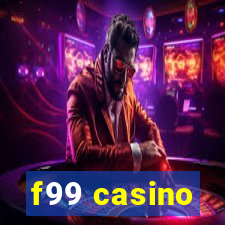 f99 casino