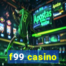 f99 casino