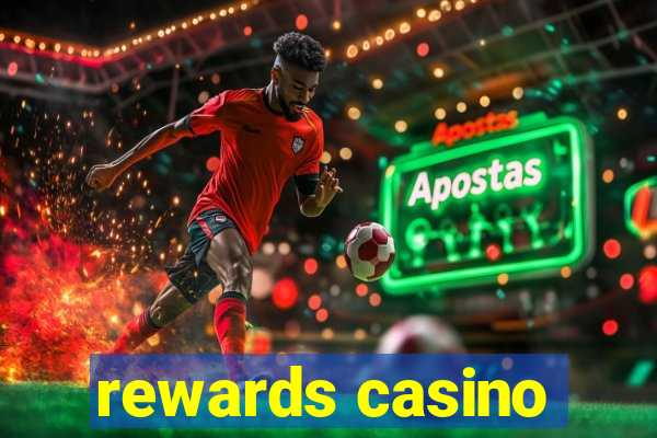 rewards casino