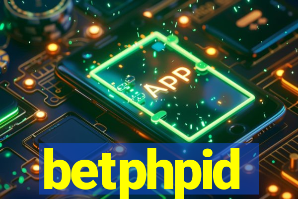 betphpid