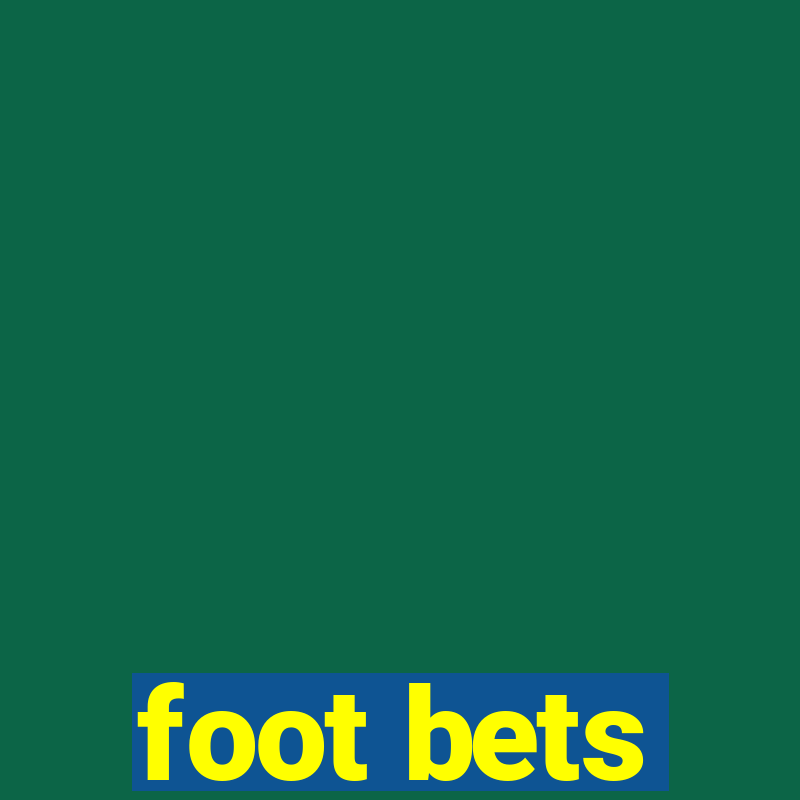 foot bets