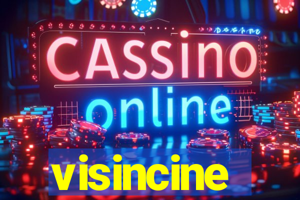 visincine