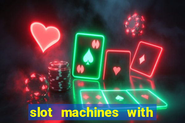 slot machines with real money