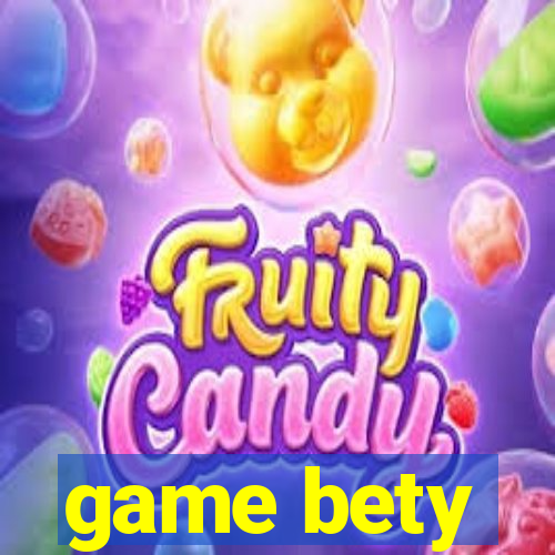 game bety