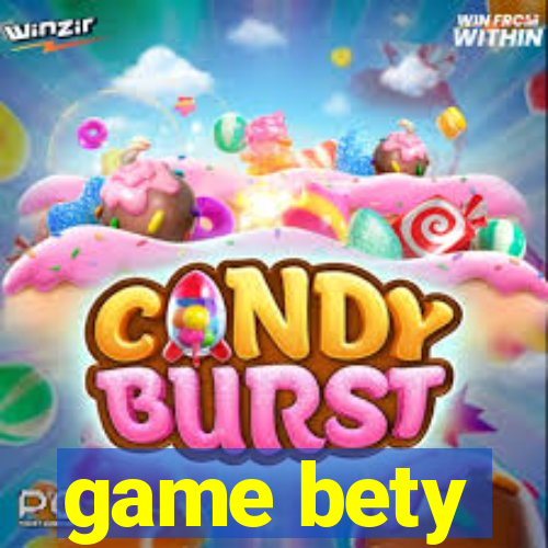 game bety