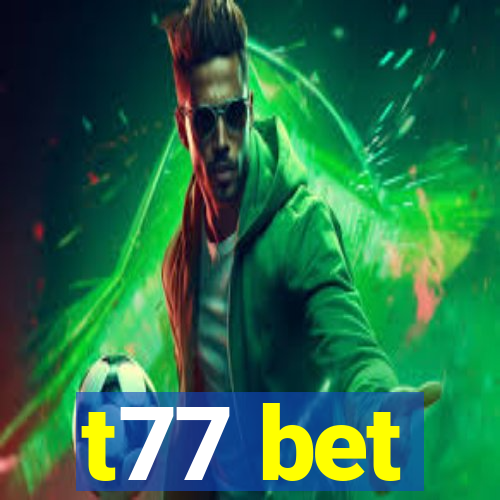 t77 bet