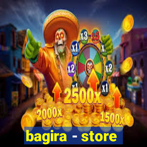 bagira - store