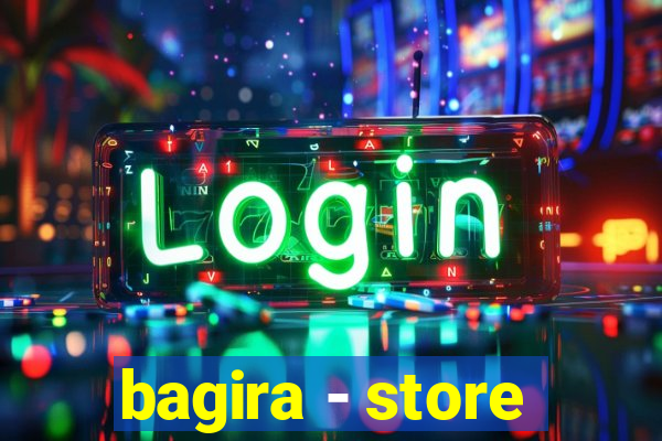 bagira - store