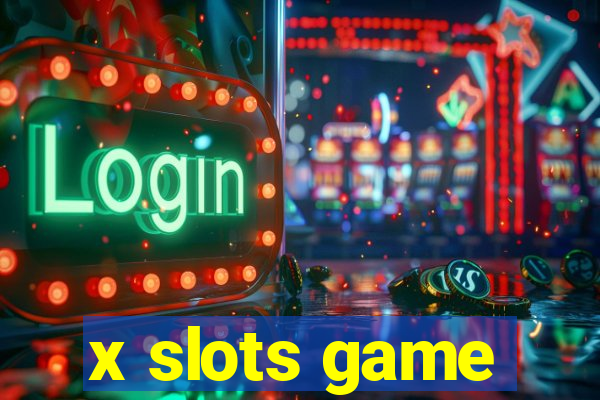 x slots game