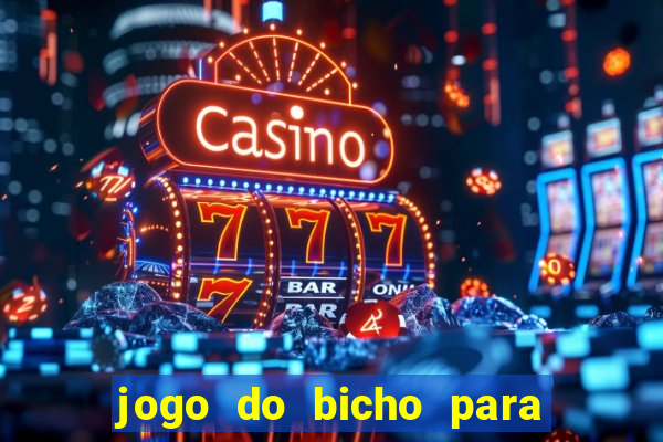 jogo do bicho para ganhar dinheiro