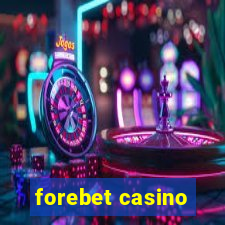 forebet casino