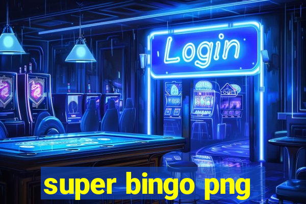 super bingo png