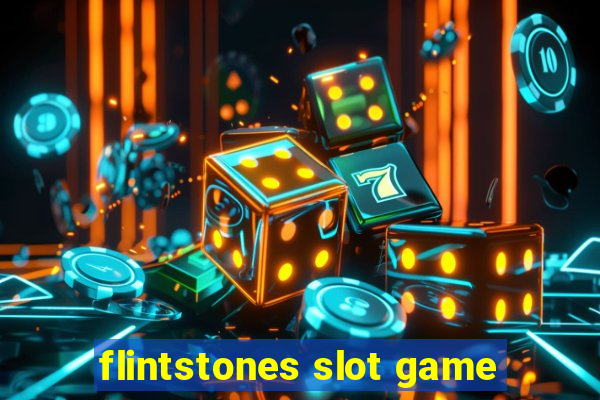 flintstones slot game