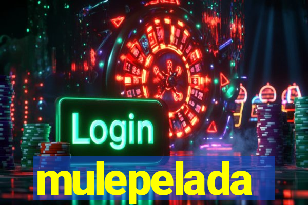 mulepelada