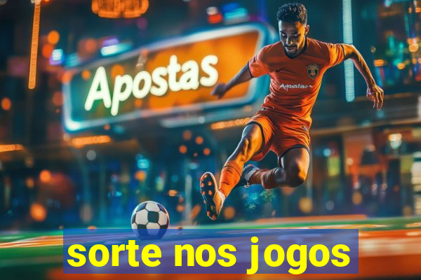 sorte nos jogos