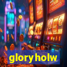 gloryholw