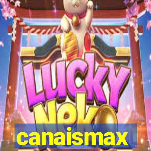 canaismax