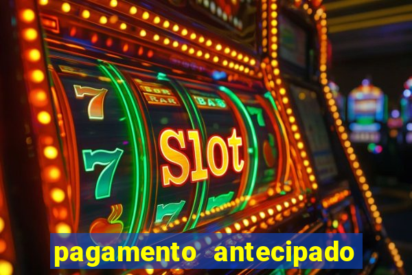 pagamento antecipado na estrela bet