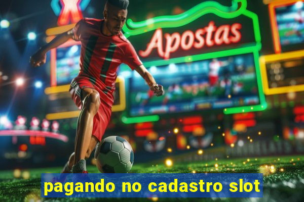 pagando no cadastro slot