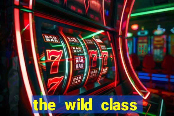 the wild class slot online