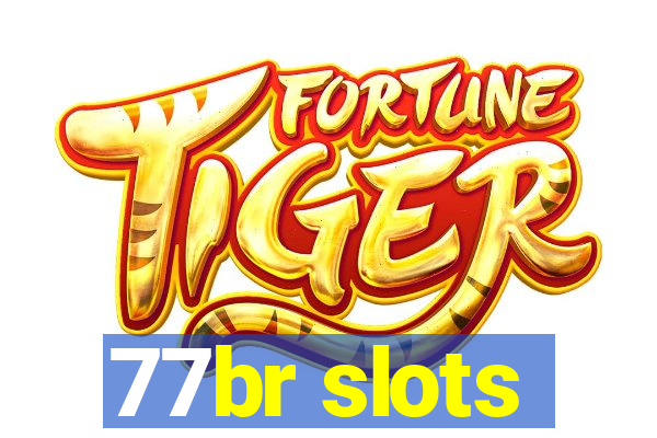 77br slots